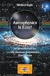 Astrophysics Is E...