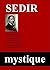 SEDIR MYSTIQUE by Sédir