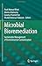 Microbial Bioremediation: Sustainable Management of Environmental Contamination
