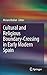 Cultural and Religious Boundary-Crossing in Early Modern Spain by Miriam Bodian