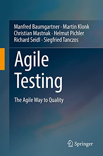 Agile Testing: The Agile Way to Quality (Kindle Edition)