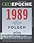 GEO Epoche 95/19 - 1989: Eu...