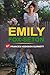 EMILY FOX-SETON BY FRANCES HODGSON BURNETT : Classic Edition Annotated Illustrations: Classic Edition Annotated Illustrations