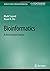 Bioinformatics: A One Semester Course (Synthesis Lectures on Biomedical Engineering)