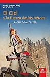 El Cid y la fuerz...
