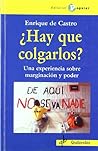 ¿Hay que colgarlos?: Una experiencia sobre marginación y poder (Quilombo) (Spanish Edition)