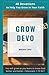 GROW DEVO: 40 Devotions to ...