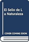 El Sello de La Naturaleza (Spanish Edition)