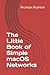 The Little Book of Simple macOS Networks by Nicholas Rushton
