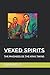 Vexed Spirits: The Madness of the Kray Twins