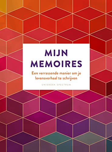 Mijn memoires: Een verrassende manier om je levensverhaal te schrijven (Dutch Edition)