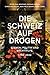 Die Schweiz auf Drogen