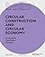 Building Better - Less - Different: Circular Construction and Circular Economy