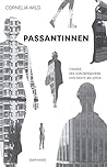 Passantinnen: Theorie des Vorübergehens von Dante bis Joyce