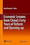 Economic Lessons from China’s Forty Years of Reform and Opening-up