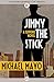 Jimmy the Stick