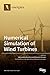 Numerical Simulation of Wind Turbines by Giovanni Ferrara