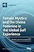 Female Mystics and the Divine Feminine in the Global Sufi Exp... by Milad Milani