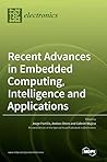 Recent Advances in Embedded Computing, Intelligence and Applications