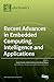 Recent Advances in Embedded Computing, Intelligence and Appli... by Jorge Portilla