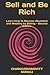 Sell and Be Rich: Learn How to Become Abundant and Wealthy by $elling - Second Edition