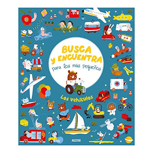 Los vehículos. Busca y encuentra para los más pequeños (Hardcover)