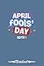 Happy April Fools Day Noteb...