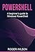 PowerShell: A Beginner's Guide to Windows PowerShell