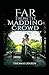 Far from the Madding Crowd Annotated