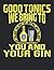 Composition Notebook: Good Tonics we bring to you and your Gin I Bartender Gifts