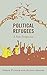 Political Refugees: A New P...