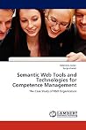 Semantic Web Tools and Technologies for Competence Management: The Case Study of R&D Organization