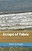 Scraps of Fabric