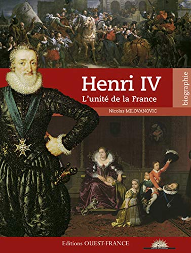 Henri IV, l'unité de la France (Paperback)