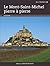 Le Mont-Saint-Michel pierre...
