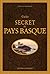 Guide secret du Pays Basque