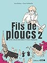 Fils de ploucs 2 ...