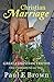 Christian Marriage by Paul E. Brown