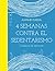 4 Semanas contra el sedentarismo (Spanish Edition)