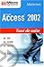 Access 2002 by Alain Mathieu
