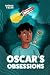 Oscar's Obsession: A Friend...