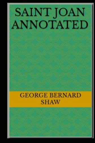 Saint Joan Annotated