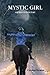 Mystic Girl: She Will Find ...