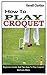 HOW TO PLAY CROQUET by Kenneth Davidson