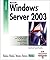 WINDOWS 2003 SERVER by Lynn Langfeld