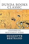 Anatomie du Mouvement, poésie (French Edition)