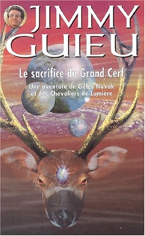 Jimmy guieu n 141 - le sacrifice du grand cerf (Paperback)