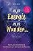 Mehr Energie, mehr Wunder ... by Sarah Hertz