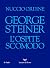 George Steiner. L’ospite scomodo (Italian Edition)