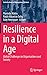 Resilience in a Digital Age: Global Challenges in Organisations and Society